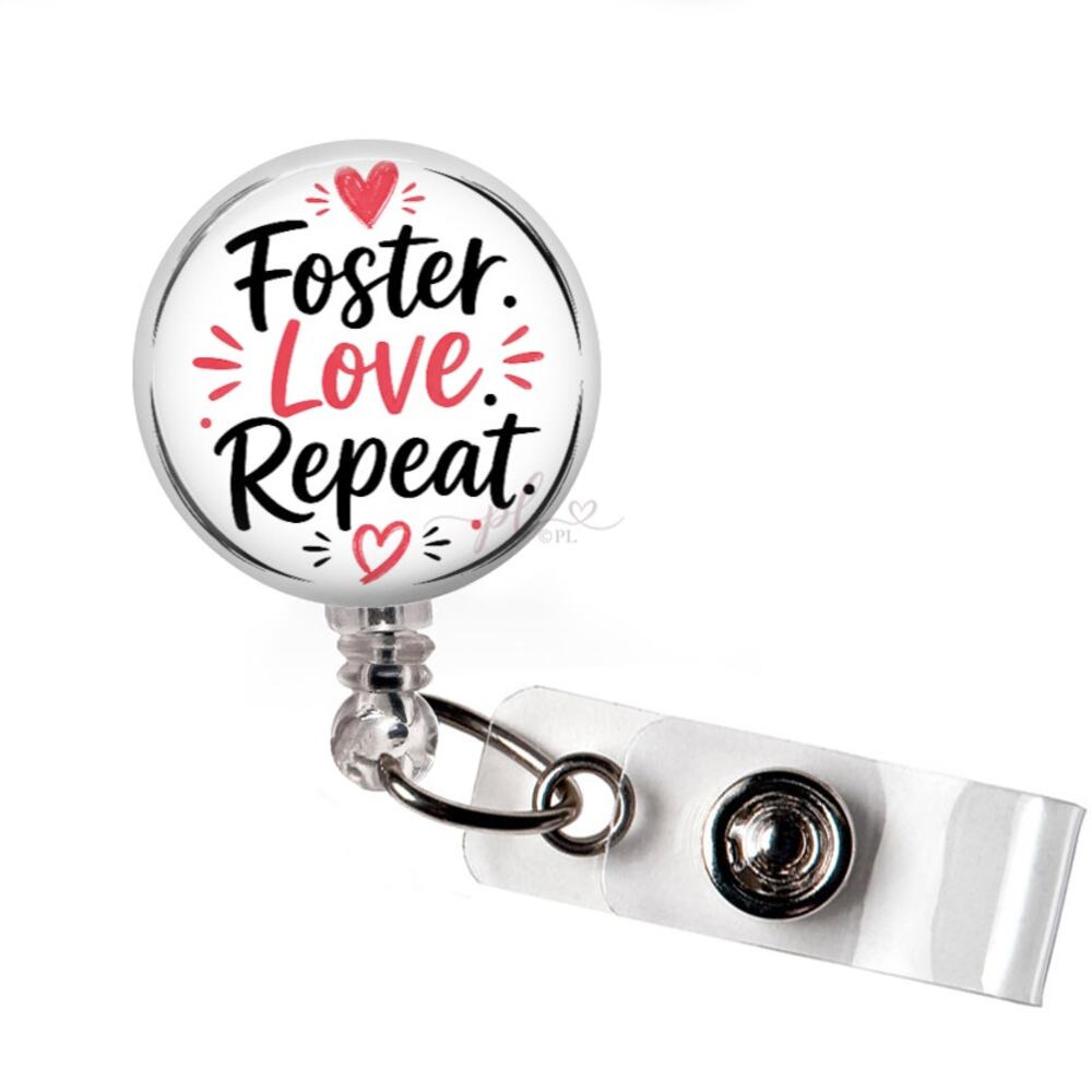 Foster Love Repeat Badge Reel Foster Parent Adoption Rescue ID Holder Gift